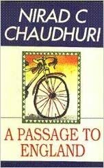 A Passage to England by Nirad C. Chaudhuri