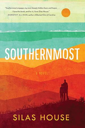 Southernmost by Silas House