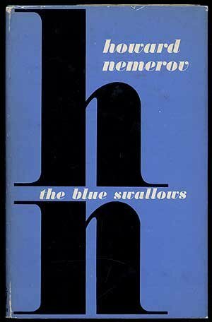 The Blue Swallows by Howard Nemerov