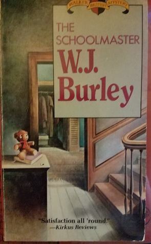 The Schoolmaster by W.J. Burley