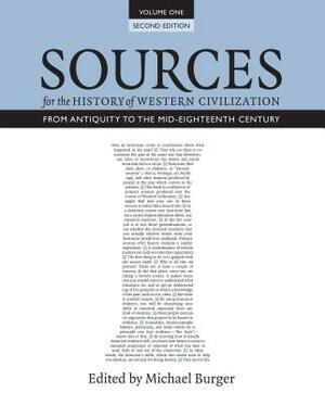 Sources for the History of Western Civilization, Volume I: From Antiquity to the Mid-Eighteenth Century, Second Edition by 