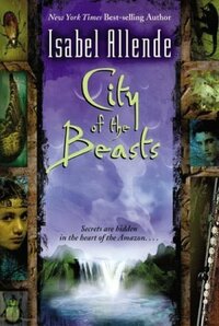 City of the Beasts by Isabel Allende