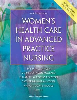Women's Health Care in Advanced Practice Nursing by 