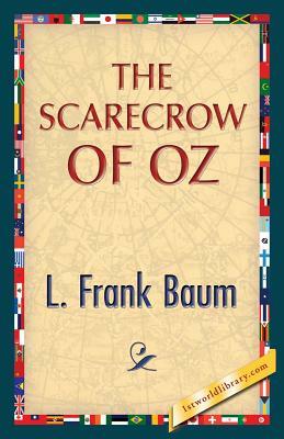 The Scarecrow of Oz by L. Frank Baum