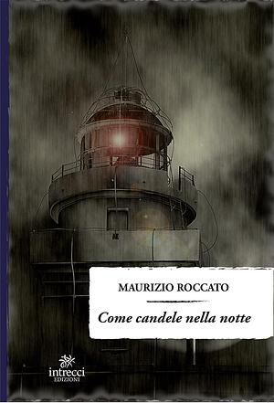 Come candele nella notte by Maurizio Roccato