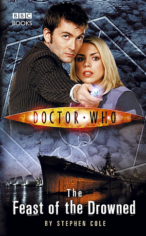 Doctor Who: The Feast of the Drowned by Stephen Cole
