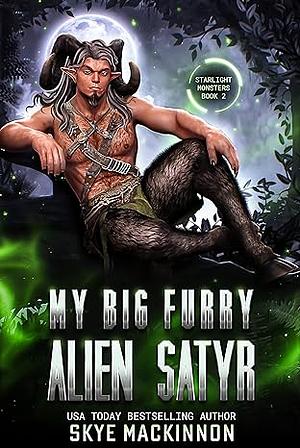 My Big Furry Alien Satyr by Skye MacKinnon
