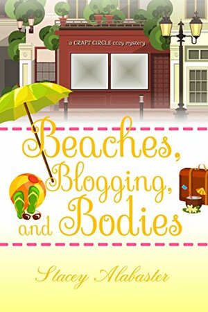 Beaches, Blogging, and Bodies by Stacey Alabaster
