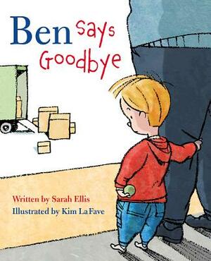 Ben Says Goodbye by Sarah Ellis