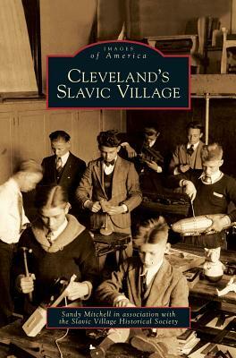 Cleveland's Slavic Village by Sandy Mitchell