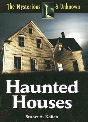 Haunted Houses by Stuart A. Kallen