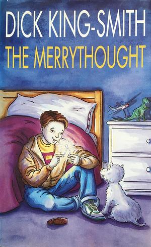 Merrythought by Dick King-Smith