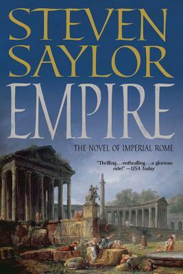 Empire: The Novel of Imperial Rome by Steven Saylor
