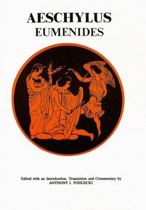 Aeschylus: Eumenides by A.J. Podlecki, Aeschylus