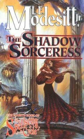The Shadow Sorceress by L.E. Modesitt Jr.