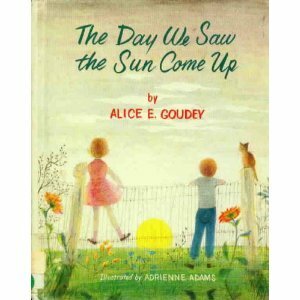 The Day We Saw the Sun Come Up by Alice E. Goudey