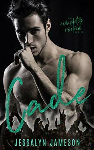 Cade by Jessalyn Jameson