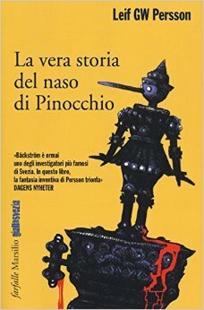 La vera storia del naso di Pinocchio by Leif G.W. Persson
