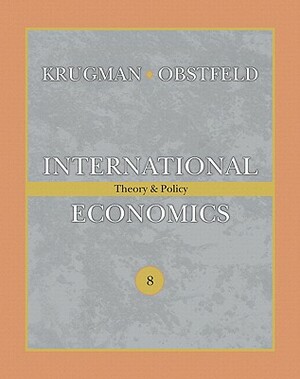 International Economics: Theory & Policy [With Access Code] by Maurice Obstfeld, Paul R. Krugman