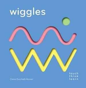 Touchthinklearn: Wiggles: (childrens Books Ages 1-3, Interactive Books for Toddlers, Board Books for Toddlers) by Claire Zucchelli-Romer