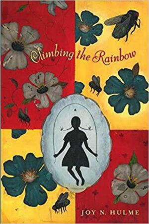 Climbing The Rainbow by Joy N. Hulme