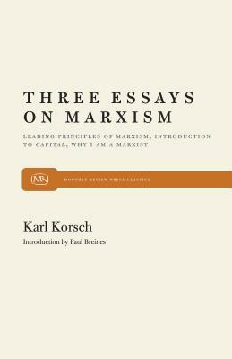 Three Essays On Marxism by Karl Korsch