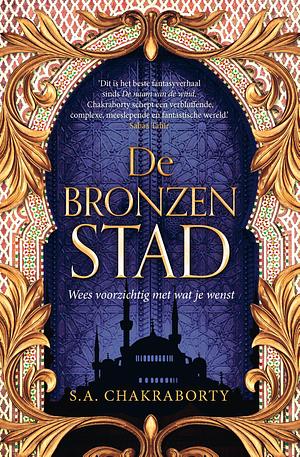 De bronzen stad by S.A. Chakraborty