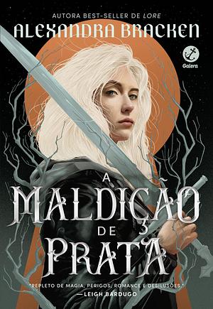 A Maldição de Prata by Alexandra Bracken