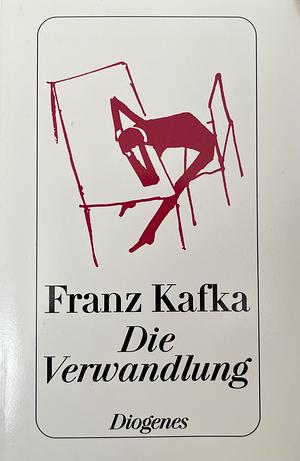 Die Verwandlung: Erzählung by Franz Kafka, Franz Kafka