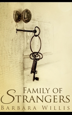 Family Of Strangers by Barbara Willis