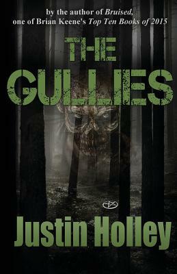 The Gullies by Justin Holley