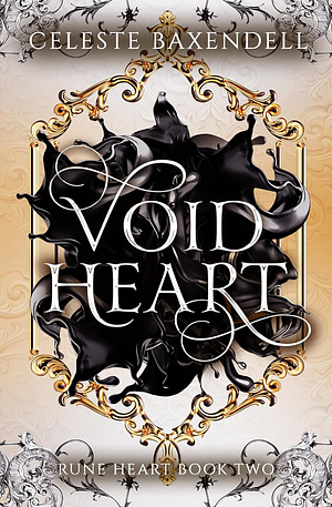 Void Heart by Celeste Baxendell