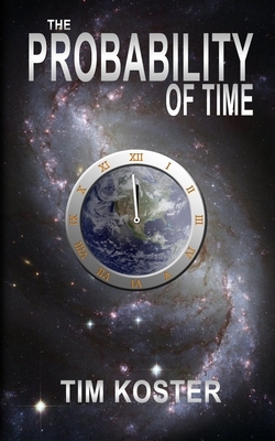 The Probability of Time by Tim Koster