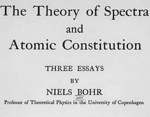 The Theory of Spectra and Atomic Constitution by Niels Bohr