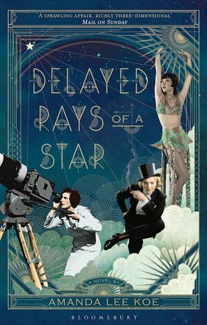 Delayed Rays of a Star by Amanda Lee Koe