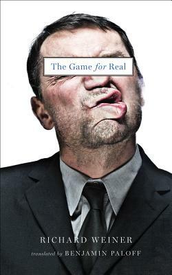 The Game for Real by Richard Weiner