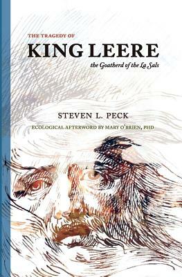 The Tragedy of King Leere: Goatherd of the La Sals by Steven L. Peck