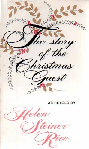 The Story of the Christmas Guest by Helen Steiner Rice