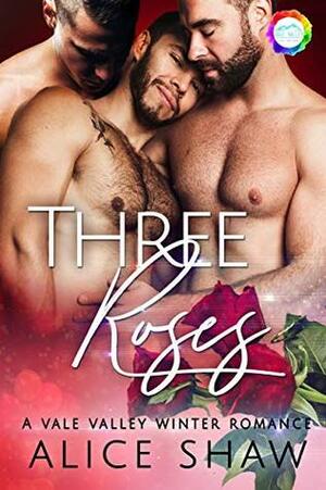 Three Roses by Alice Shaw