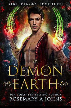 My Demon of Earth by Rosemary A. Johns
