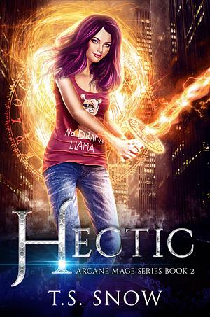 Hectic by T.S. Snow