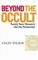 Beyond the Occult by Colin Wilson