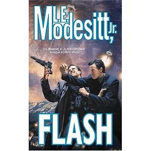 Flash by L.E. Modesitt Jr.