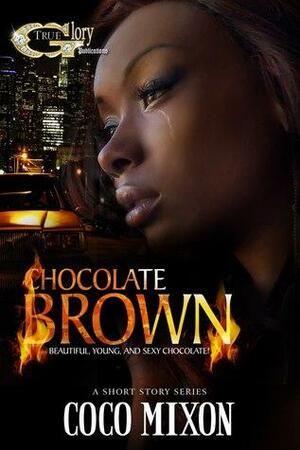 Chocolate Brown by Coco Mixon
