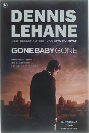 Gone, Baby, Gone by Dennis Lehane