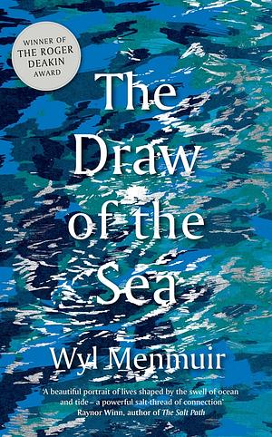 The Draw of the Sea by Wyl Menmuir
