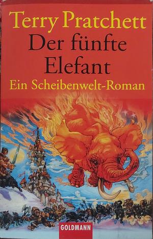 Der fünfte Elefant: Roman von der bizarren Scheibenwelt by Terry Pratchett