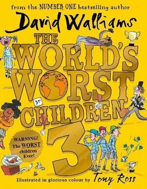 The World's Worst Children 3 by David Walliams