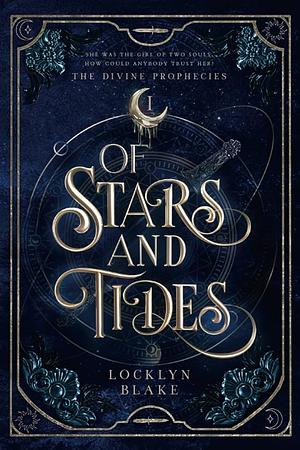 Of Stars and Tides by Locklyn Blake