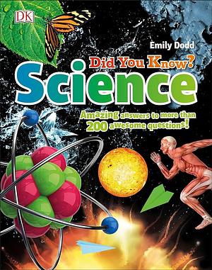 Did You Know? Science by Emily Dodd